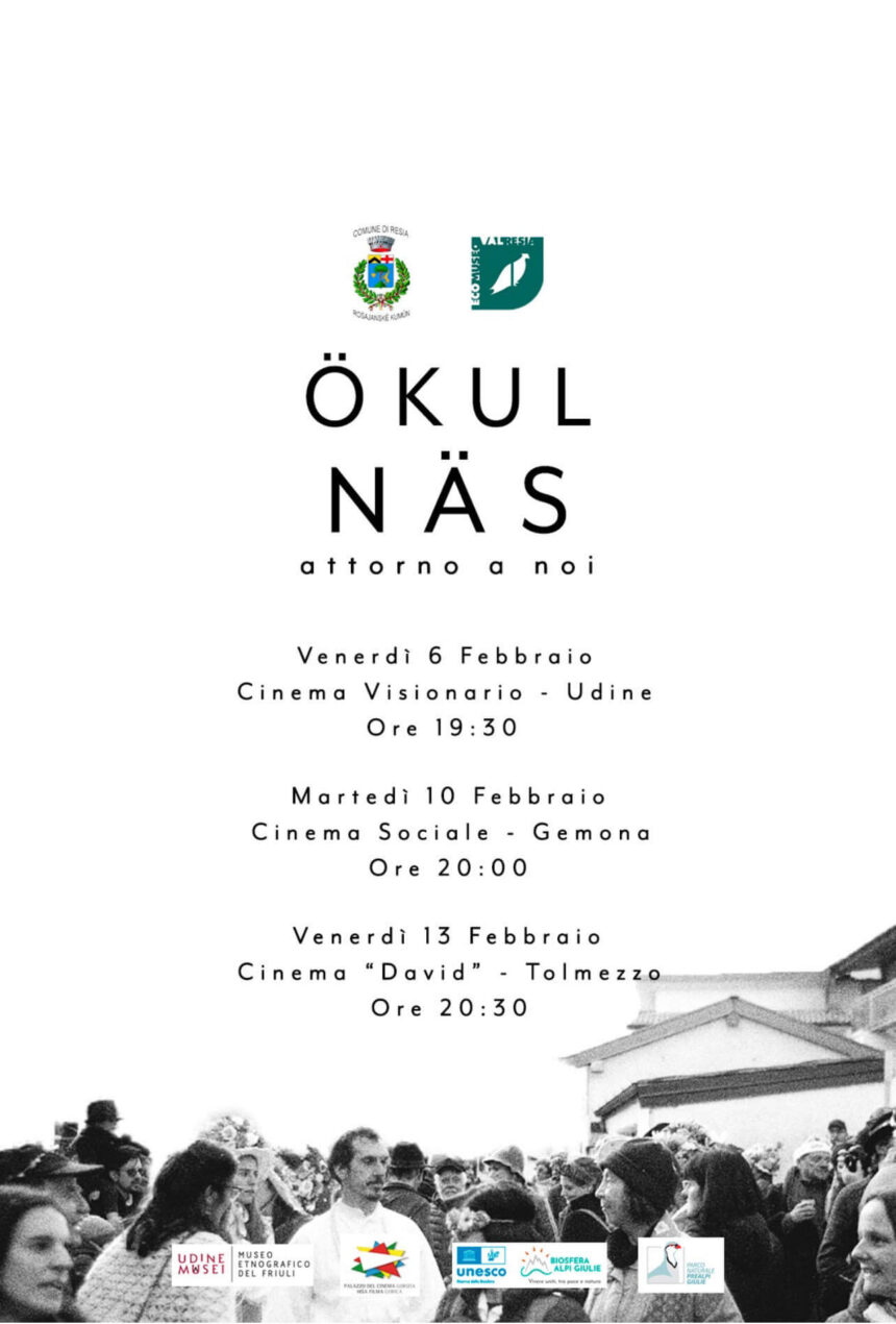 EVENTI. FVG. L’ANIMA DELLA VAL RESIA APPRODA AL CINEMA: AL VIA IL TOUR DEL DOCU-FILM “ÖKUL NÄS – ATTORNO A NOI”, LA PRIMA AL VISIONARIO DI UDINE IL 6 FEBBRAIO
