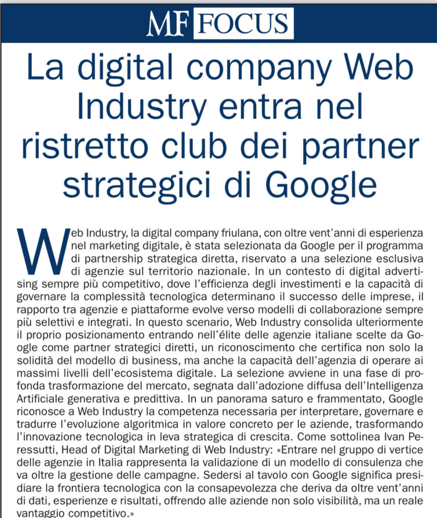 TECNOLOGIA. LOMBARDIA. LA VISIONE DI WEB INDUSTRY CONQUISTA MILANO FINANZA
