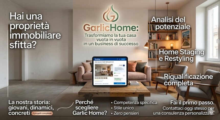 TURISMO. FVG. FROOGS SRL LANCIA GARLIC HOME: LA FORMULA “CHIAVI IN MANO” CHE TRASFORMA LE CASE VUOTE IN BUSINESS DI SUCCESSO